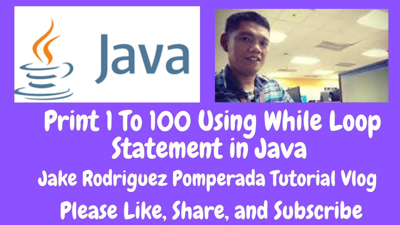 Print 1 To 100 Using While Loop In Java Free Computer Programming