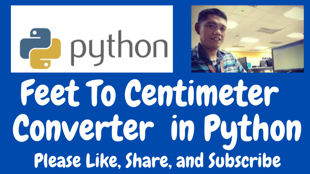 Feet To Centimeter Converter in Python - Free Computer Programming ...