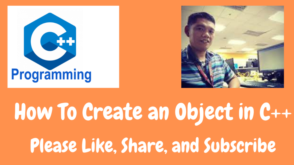How To Create an Object in C++ - Free Computer Programming Source Codes ...