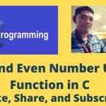 Odd and Even Number Using Function in C